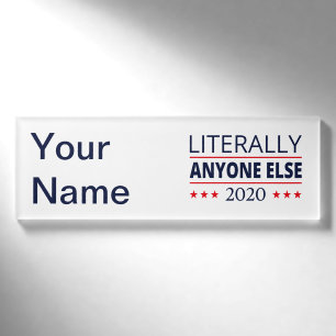 Badge D'identification Election 2020, Anti-Trump - N'Importe Qui D'Autre