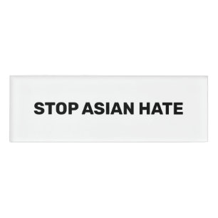 Badge D'identification Stop Asian Hate, black white Sign Name Tag
