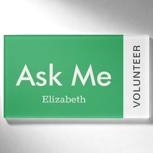 Badge D'identification Volontaire Personnalisé Vert Me Demander Magnétiqu (Devant)