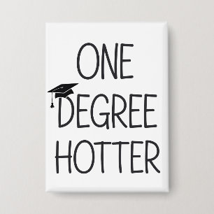 Badge Diplômé Un Degré Plus Chaud Drôle Collège Masters
