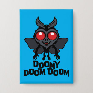 Badge Doomy Doom Doom Mothman Cryptide Mignon