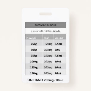 Badge Doses rapides RE : Succinylcholine RSI Paralytique