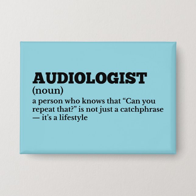 Badge Drôle Docteur Audiologiste Définition (Recto)