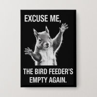 Écureuil Excusez-moi, la mangeoire à oiseaux est v