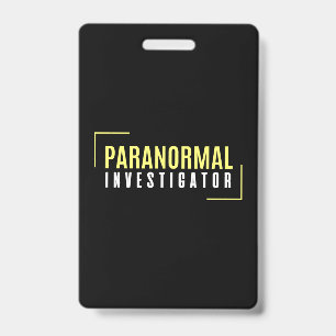 Badge Enquêteur paranormal Chasseur fantôme Aliens OVNI