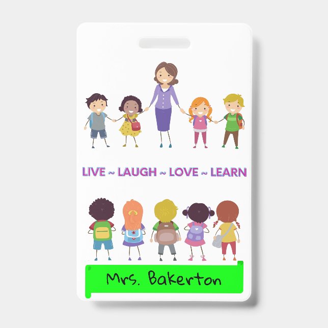 Badge Enseignant de l'école Live ~ Laugh ~ Love ~ Learn  (Avant)