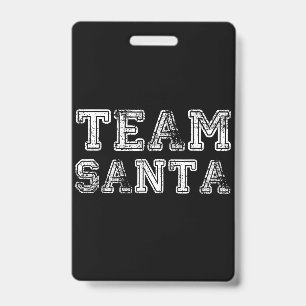 Badge Équipe Santa Noël drôle de Noël