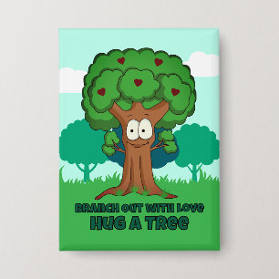 Badge Étendez Votre Amour, Enlaçez Un Arbre