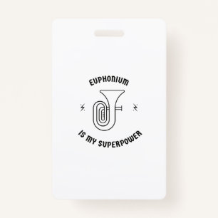 Badge Euphonium est ma superpuissance