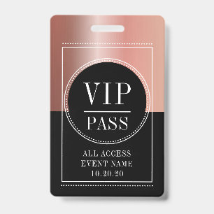 Badge Événement VIP Accès Total Métallic Rose Or Noir