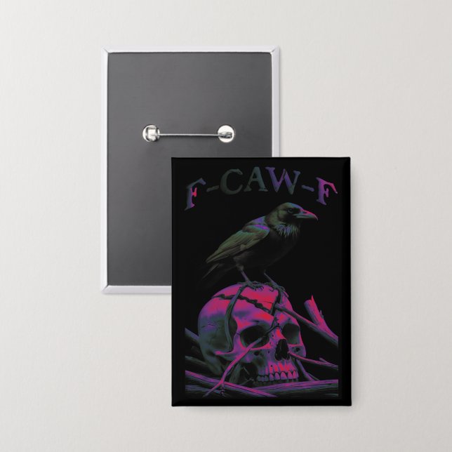Badge F-Caw-F Funny Black Crow Bird (Recto/Verso)