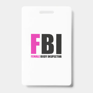 Badge FBI Female Body Inspector