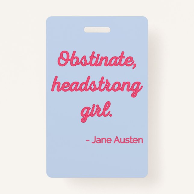 Badge Fierté et préjugés Citation II - Style mignon (Devant)