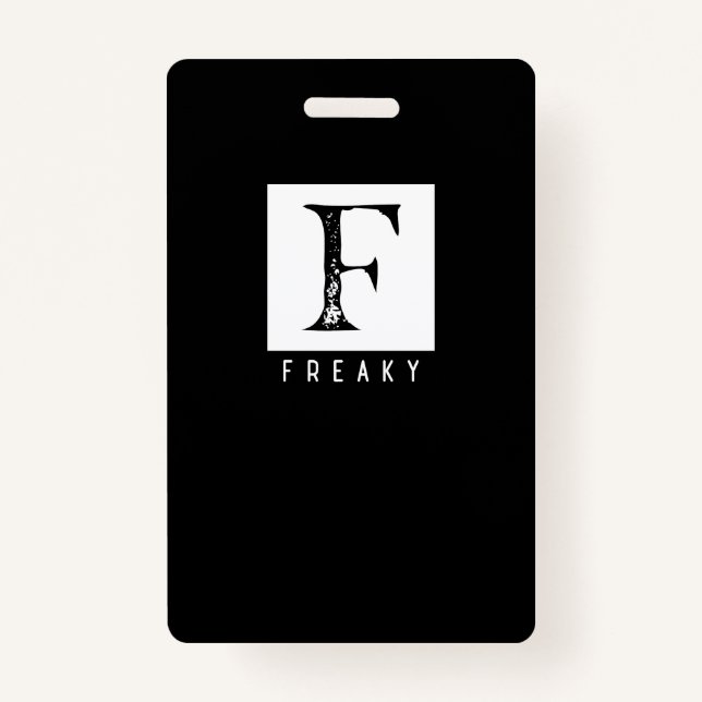 Badge Freaky Bold Typographie noir et blanc (Devant)