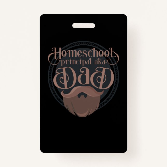 Badge Funny Homeschool Dad Cadeau Principal Home School (Devant)