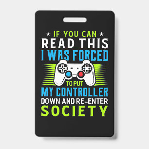 Badge Gamer A Été Forcé De Mettre Mon Contrôleur