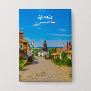 Badge Hollókő, Hongrie - Rue du village historique