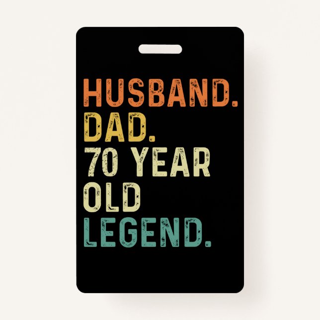 Badge Husband dad 70 Year old legend 70th birthday men (Devant)