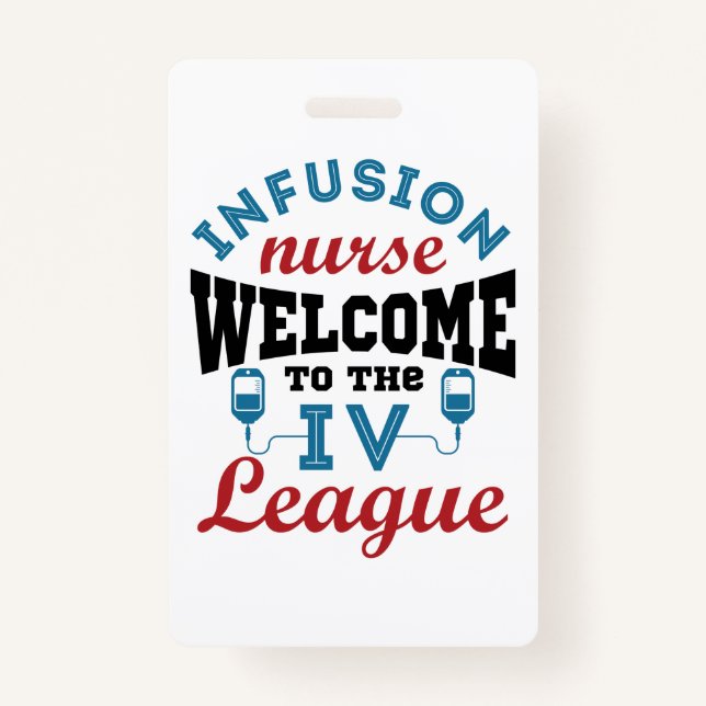 Badge Infirmière Infusion Bienvenue à la ligue I.V. (Devant)