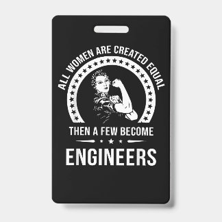 Badge Ingénieur Drôle Pour Toutes Les Femmes Sont Créées