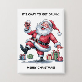 Badge It's Okay To Get Drunk™ Button