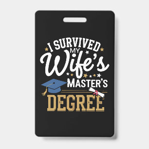 Badge J'Ai Survécu À Mes Épouses Maîtrise Diplôme Femme