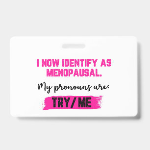 Badge Je m'identifie désormais comme ménopausée. Mes pro