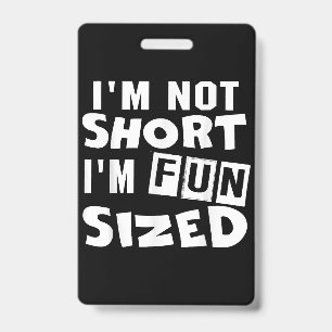 Badge Je ne suis pas petit Je suis amusant de taille T-S