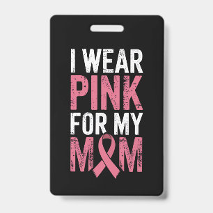 Badge Je Porte Du Rose Pour Ma Mère Sensibilisation Au C