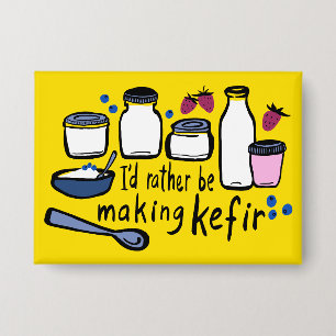 Badge JE PRÉFÈRE FAIRE DU KEFIR Amusement de fermentatio