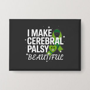 Badge Je rends la paralysie cérébrale belle Sensibilis