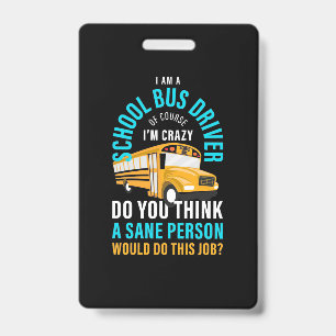 Badge Je suis chauffeur de bus scolaire