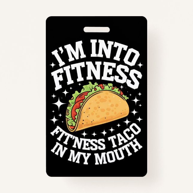 Badge Je suis dans Fitness Fitness Fitness Taco Dans Ma  (Devant)