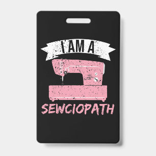 Badge Je suis un Sewciopathe Couture Broderie