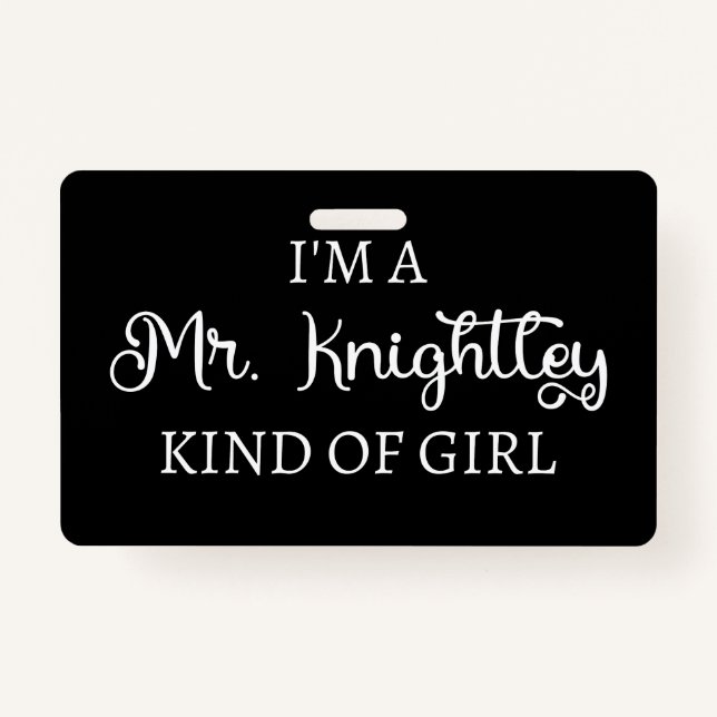 Badge Je suis une fille de M. Knightley (Devant)
