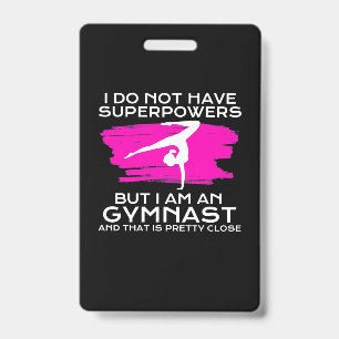 Badge Je suis une gymnaste et c'est assez proche
