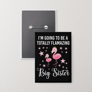 Badge Je vais être une soeur totalement flambante