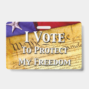 Badge Je Vote Pour Protéger Ma Liberté