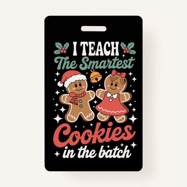 Badge J'Enseigne Les Cookies Les Plus Intelligents Dans  (Devant)
