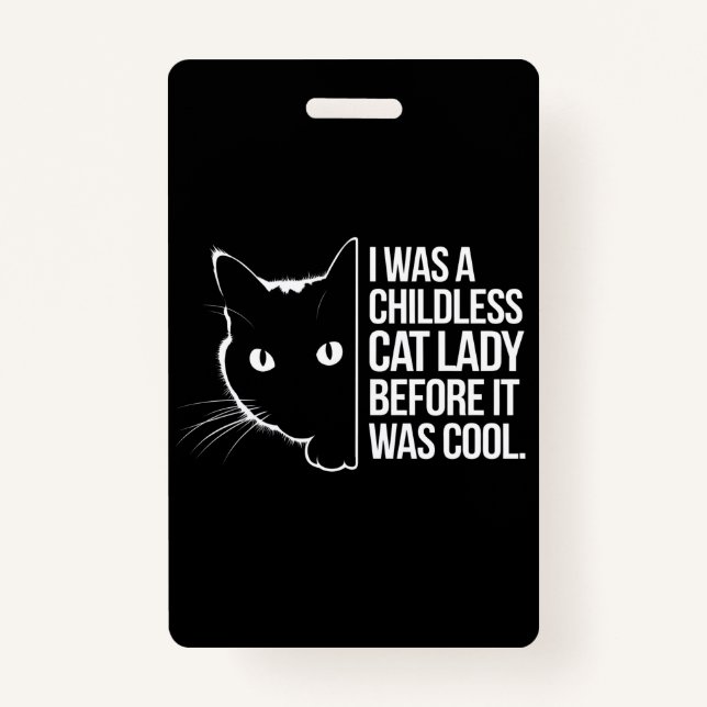 Badge J'Étais une dame de chat sans enfant avant qu'il n (Devant)