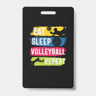 Badge Joueur de volley-ball Manger Dormir Volley-ball