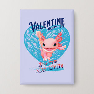Badge Joyeuse Saint-Valentin Restez bizarre restez aimé 