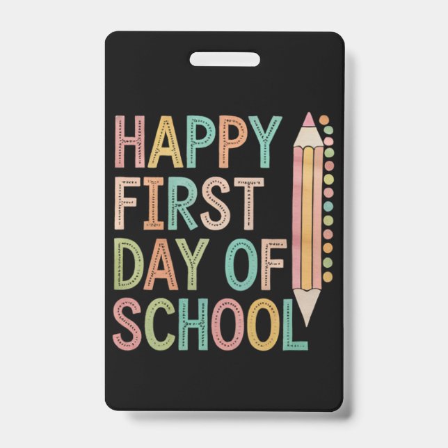 Badge Joyeux premier jour de rentrée scolaire (Avant)