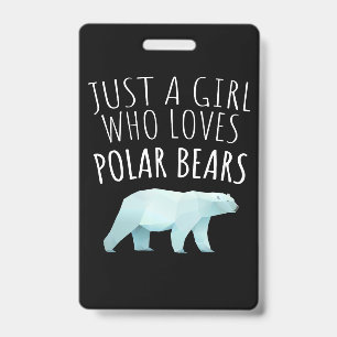 Badge Juste une fille qui aime les ours polaires amoureu