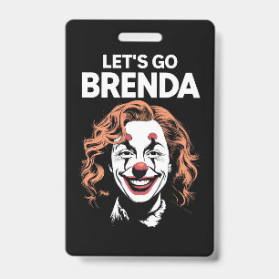 Badge Kamala Clown Allons-y Brenda