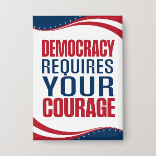 Badge La démocratie nécessite un courage Drapeau