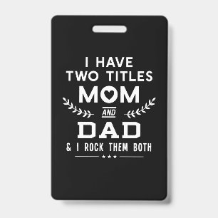 Badge La fête des pères J'ai deux titres Maman et Papa