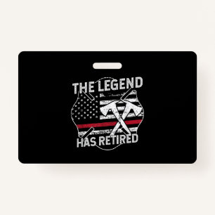 Badge La Légende A Retraité Le Pompier Retraité