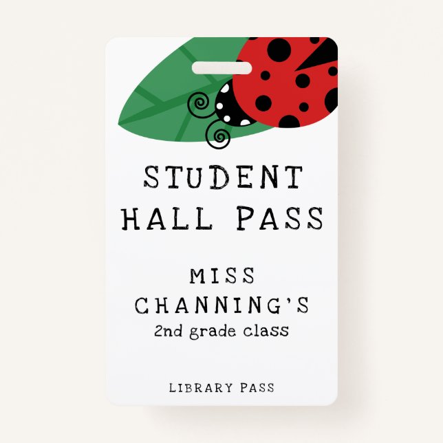 Badge Lady Bug Student Hall Pass (Devant)
