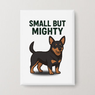 Badge Lancashire Heeler Petit Mais Puissant